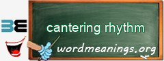 WordMeaning blackboard for cantering rhythm